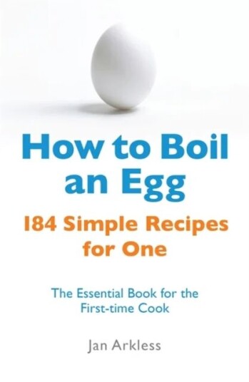 How To Boil An Egg Av Jan Arkless