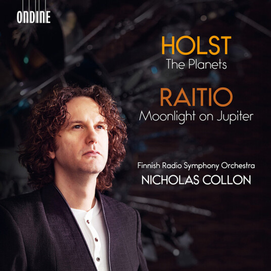 Finnish Radio Symphony Orchestra Helsinki Chamber Choir Nicholas Collon Vaino Raitio Gustav Holst: The Planets; Vaino Raitio: Moonlight on Jupiter CD