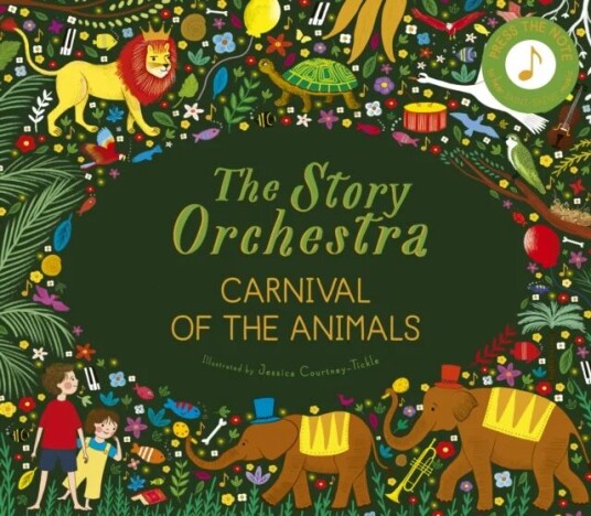 The Story Orchestra: Carnival of the Animals av Katy Flint