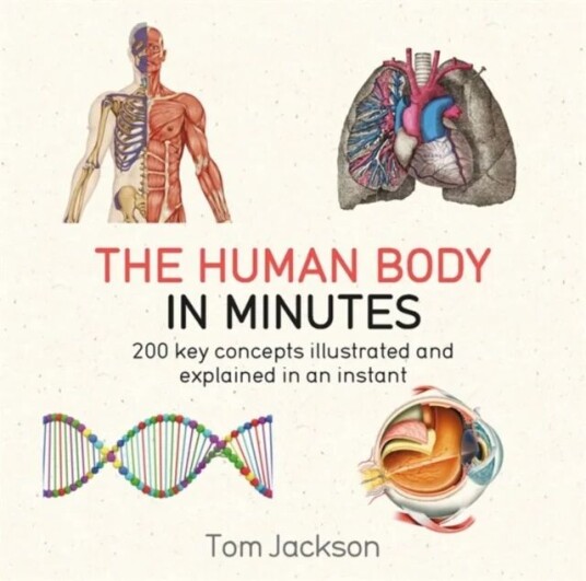 The Human Body In Minutes Av Tom Jackson