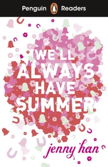 Penguin Readers Level 5: We'll Always Have Summer (ELT Graded Reader) Abridged Edition