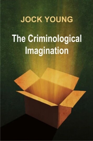 Criminological Imagination Av Jock Young