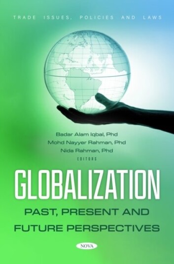 Globalization: Past Present and Future Perspectives Globalization: Past Present and Future Perspectives