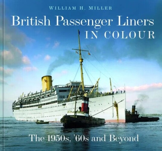 British Passenger Liners In Colour Av William H. Miller