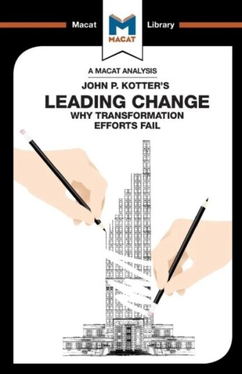 An Analysis Of John P. Kotter'S Leading Change Av Yaamina Salman, Nick Broten