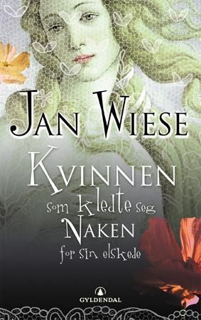 Gyldendal Norsk Forlag As Kvinnen som kledte seg naken for sin elskede, Veldig pen bok / som ny