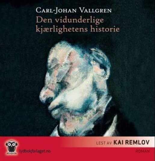 Den Vidunderlige Kjærlighetens Historie Carl Johan Vallgren Lydbok CD