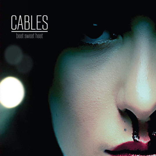 Cables Beat Sweat Heat Vinyl