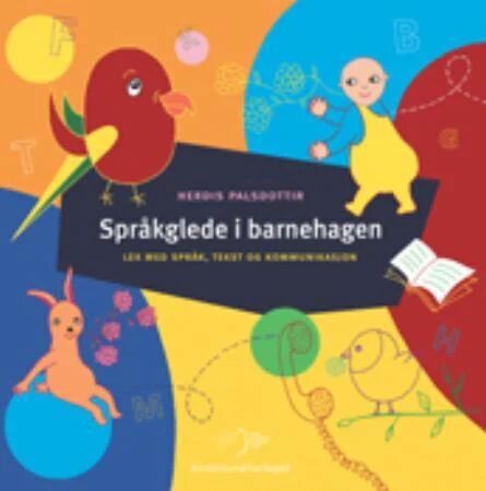 Språkglede I Barnehagen Av Herdis Palsdottir