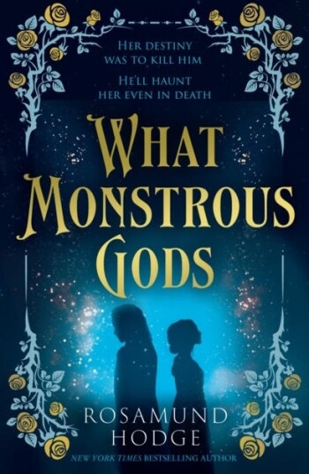 What Monstrous Gods What Monstrous Gods
