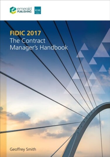 FIDIC 2017 The Contract Manager’s Handbook