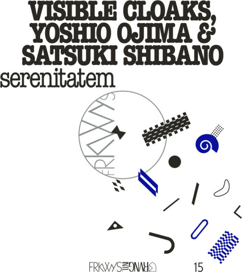 Visible Cloaks Yoshio Ojima & Satsuki Shibano FRKWYS Vol. 15: Serenitatem CD