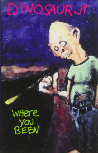 Dinosaur Jr. Where You Been Kassett