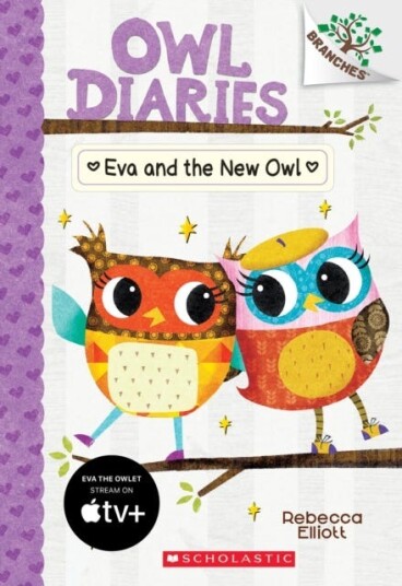 Eva And The New Owl: A Branches Book (Owl Diaries #4) Av Rebecca Elliott