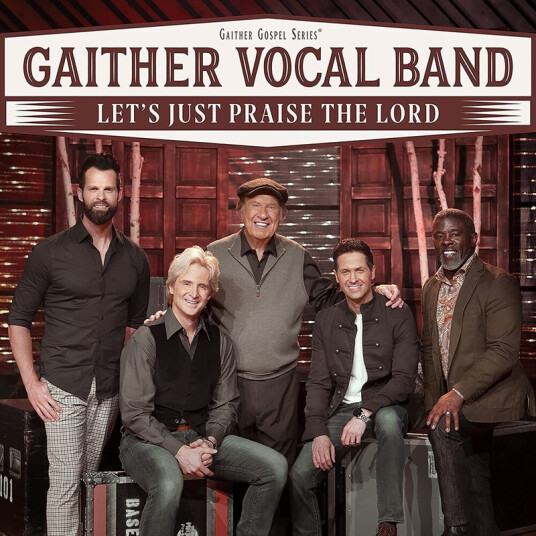 Gaither Vocal Band Let's Just Praise The Lord CD