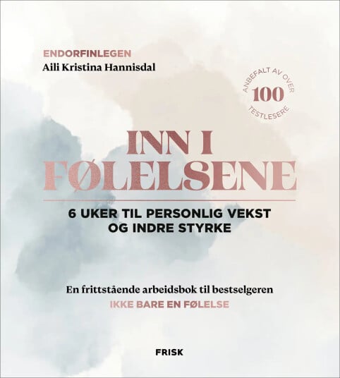 Inn i følelsene: 6 uker til personlig vekst og indre styrke