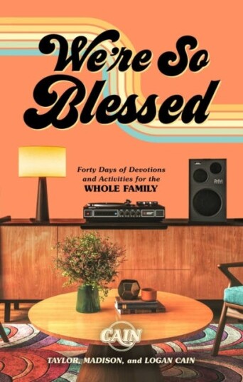 We're So Blessed  A 40Day Guide to Gratefulness for the Whole Family