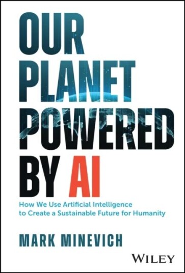 Our Planet Powered By Ai Av Mark Minevich