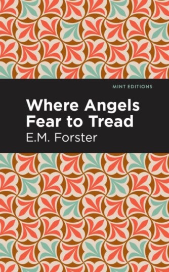 Where Angels Fear to Tread Where Angels Fear to Tread