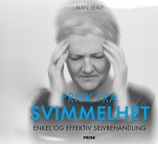 Frisk Fra Svimmelhet Av Alan Sealy Frisk Fra Svimmelhet Av Alan Sealy