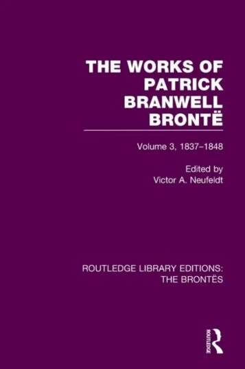 The Works Of Patrick Branwell Bronte