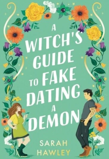 A Witch'S Guide To Fake Dating A Demon Av Sarah Hawley