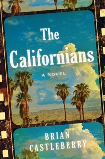 The Californians A Novel