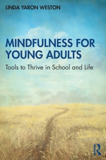 Mindfulness for Young Adults Mindfulness for Young Adults