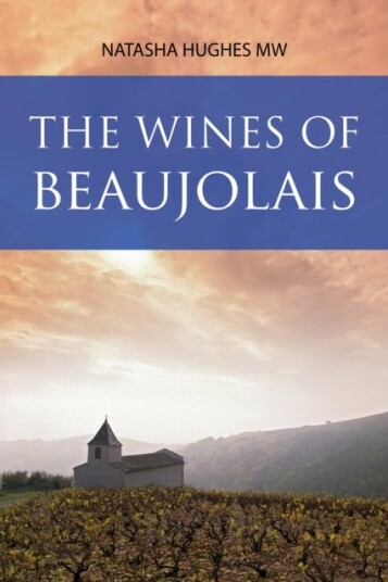 The Wines of Beaujolais The Wines of Beaujolais