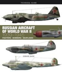 Russian Aircraft Of World War Ii Av Edward Ward Russian Aircraft Of World War Ii Av Edward Ward