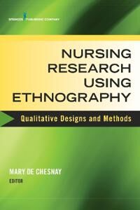 Chesnay Mary De Nursing Research Using Ethnography