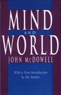 McDowell, John Mind and World McDowell, John Mind and World