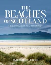 The Beaches Of Scotland Av Stacey Mcgowan Holloway
