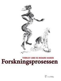 Forskningsprosessen Av Cecilie Basberg Neumann, Iver B. Neumann