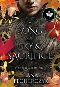 A Song Of Sky And Sacrifice Av Lana Pecherczyk