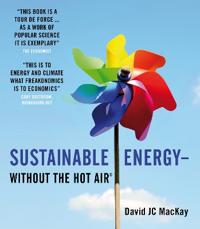 Sustainable Energy - Without The Hot Air Av David Jc Mackay