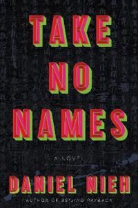 Nieh Daniel Take No Names