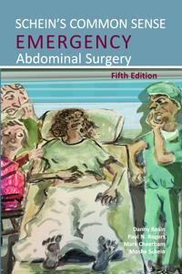Schein'S Common Sense Emergency Abdominal Surgery Av Moshe Schein