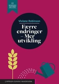 Færre Endringer - Mer Utvilking Av Viviane Robinson