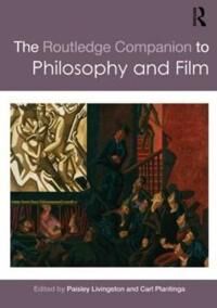 Livingston, Paisley The Routledge Companion to Philosophy and Film (0415493943)