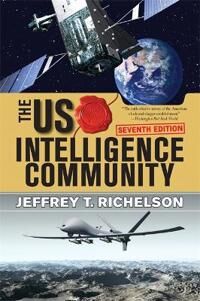 The U.S. Intelligence Community Av Jeffrey T Richelson