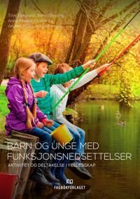 Barn Og Unge Med Funksjonsnedsettelser