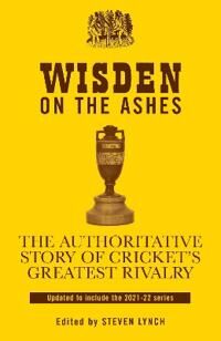 Wisden On The Ashes Av Steven Lynch