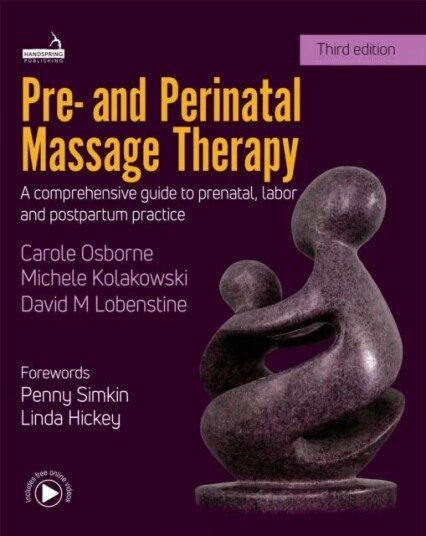 Pre- And Perinatal Massage Therapy Av Carole Osborne, Michele Kolakowski, David Lobenstine
