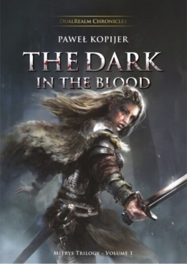 The Dark in the Blood  Volume One