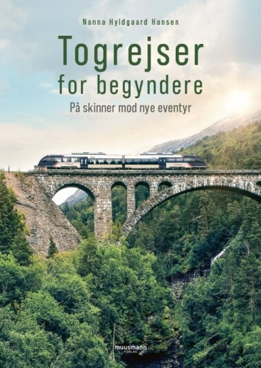 Togreiser For Nybegynnere | Nanna Hyldgaard Hansen | Språk: Dansk