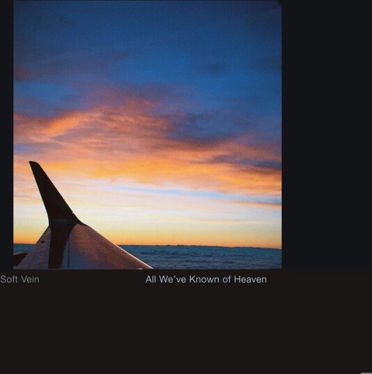 All Weve Known Of Heaven Vinyl
