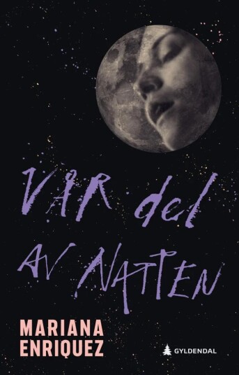 Vår Del Av Natten Av Mariana Enriquez