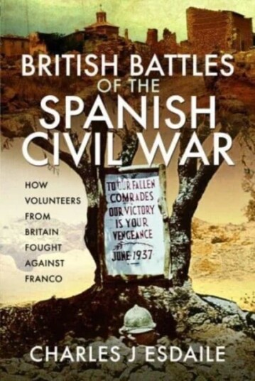 British Battles of the Spanish Civil War av Charles J Esdaile
