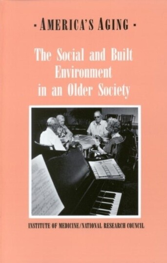 The Social and Built Environment in an Older Society